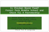 Is Chicken Brain Food? Forest Park Middle School and Chick fil A Partnership