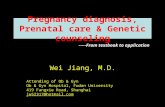 Pregnancy diagnosis, Prenatal care & Genetic counseling