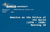 America as the Police of the World (1970 – 1980) Meeting 10