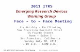 2011 ITRS  Emerging Research Devices Working Group Face – to – Face Meeting