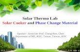 Solar Thermo Lab Solar Cooker  and  Phase Change Material