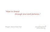 “How to brand       through text and pictures.”