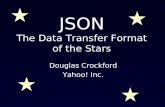 JSON The Data Transfer Format of the Stars