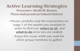 Active Learning  S trategies Presenter: Shelli M. Brown P lano  I ndependent  S chool  D istrict