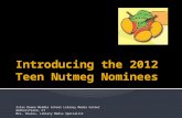 Introducing the 2012 Teen Nutmeg Nominees