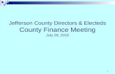 Jefferson County Directors & Electeds County Finance Meeting July 28, 2010