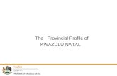 The   Provincial Profile of                          KWAZULU NATAL