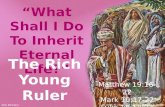 “What Shall I Do To Inherit Eternal Life?”