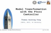 Model Transformation with the Ptera Controller