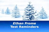 Ethan  Frome  Test Reminders