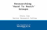 Researching  ‘Hard To Reach’ Groups