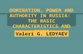DOMINATION, POWER AND AUTHORITY IN RUSSIA:  THE BASIC CHARACTERISTICS AND FORMS