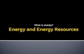 Energy and Energy Resources