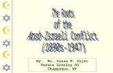 The Roots of the Arab-Israeli Conflict  (1890s-1947)