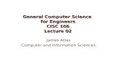 General Computer Science  for Engineers CISC 106 Lecture 02