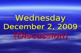 Wednesday December 2, 2009 (Discussion)