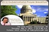 The Clay Center, Charleston, WV Thursday, May 3, 2012, 7:45-9:00 a.m.