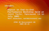 Report on End-to-End Performance Workshop held at Joint Techs, Vancouver CA in July 2005