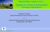 Charlie Kubert Environmental Law & Policy Center * * * Kansas Renewable Energy Conference