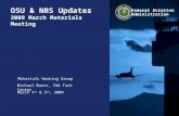 OSU & NBS Updates 2009 March Materials Meeting