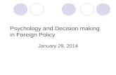 Psychology and Decision making in Foreign Policy