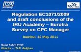 Regulation EC1071/2009 and draft conclusions of the IRU Academy – Eurotra Survey on CPC Manager