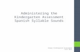 Administering the  Kindergarten Assessment Spanish Syllable Sounds