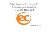 Administrative Processing for Extracurricular Activities  S-313/S-316/S-324