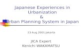 Japanese Experiences in Urbanization &  Urban Planning System in Japan