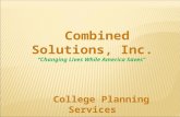 Combined Solutions,  Inc. “Changing Lives While America Saves”     College Planning Services
