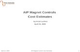 AIP Magnet Controls  Cost Estimates by Kristi Luchini April 23, 2009