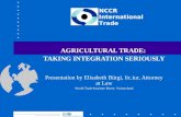 AGRICULTURAL TRADE:  TAKING INTEGRATION SERIOUSLY