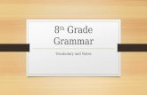 8 th  Grade Grammar