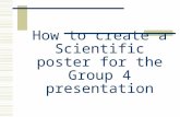 How to create a Scientific poster for the Group 4 presentation