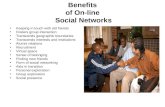 Benefits of On-line  Social Networks