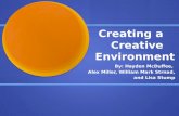 Creating a    Creative    Environment