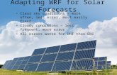 Adapting WRF for Solar Forecasts