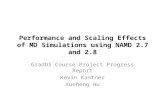 Performance and Scaling Effects of MD Simulations using NAMD 2.7 and 2.8
