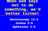 When God says not to do something, we’d better listen!