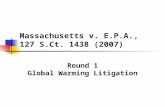 Massachusetts v. E.P.A., 127 S.Ct. 1438 (2007)