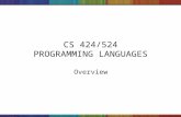 CS 424/524 PROGRAMMING LANGUAGES