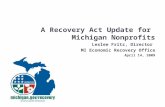 A Recovery Act Update for  Michigan Nonprofits Leslee Fritz, Director  MI Economic Recovery Office