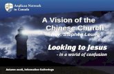 A Vision of the       Chinese Church Rev. Stephen Leung