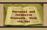 Personal and  Intensive Pronouns ,  Verb  « to  be»