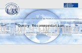 Query Recommendation Xiaofei Zhu (zhu@l3s.de) L3S Research Center,  Leibniz  Universität  Hannover