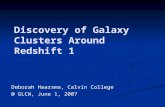 Discovery of Galaxy Clusters Around Redshift 1
