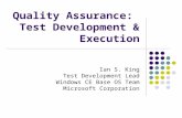 Quality Assurance:  Test Development & Execution