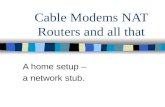 Cable Modems NAT Routers and all that