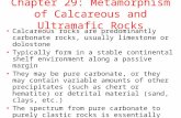 Chapter 29: Metamorphism of Calcareous and Ultramafic Rocks