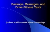 Backups, Reimages, and Drive Fitness Tests